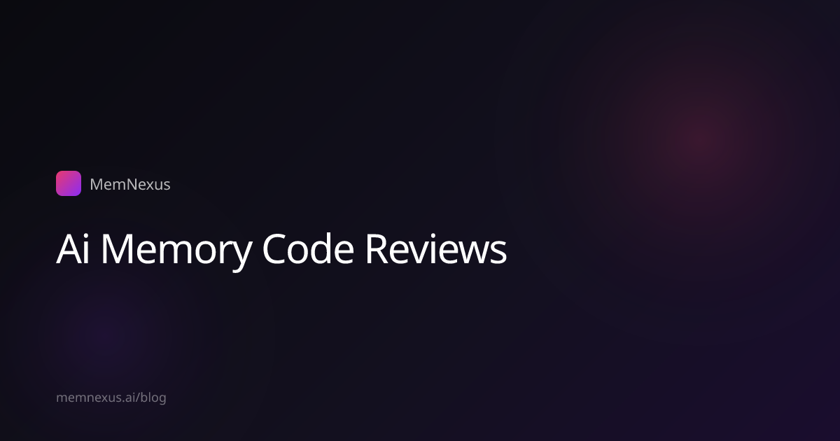 Better Code Reviews With Persistent AI Memory | MemNexus
