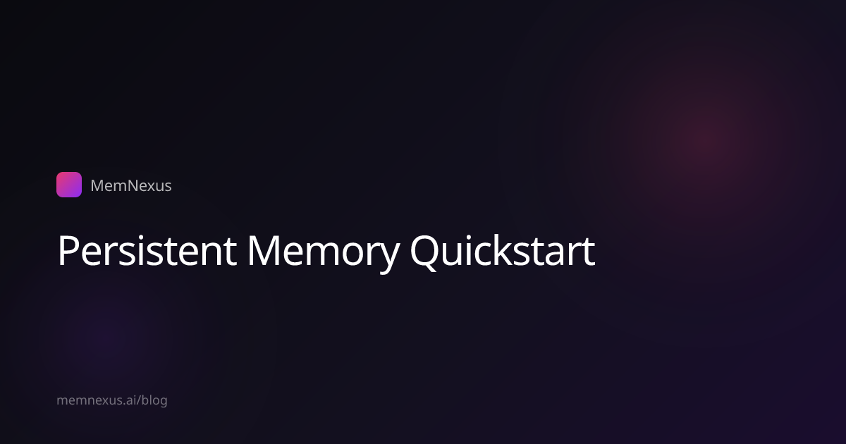 5-Minute Setup: Persistent Memory for Your AI Coding Assistant | MemNexus